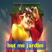 hot ms jardim